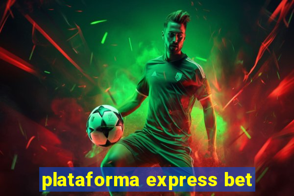 plataforma express bet